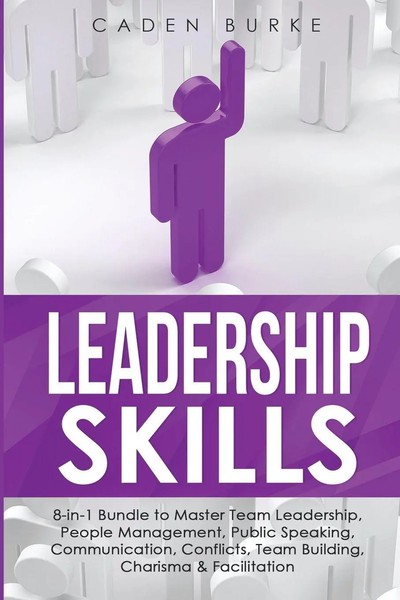 Caden Burke | Leadership Skills | Taschenbuch | Englisch (2023) | Caden Burke-image