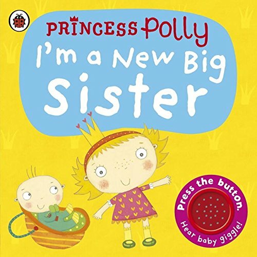 I'm a New Big Sister: A Princess Polly book [Board book] by Li, Amanda - Image 4