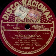 CARLOS GARDEL -VOC- -TANGO ARGENTINO- Amor Pagano -VALS-  Schellack 78rpm S3927