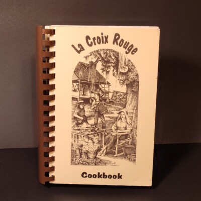 LA CROIX ROUGE COOKBOOK American Red Cross Louisiana Capital Area Chapter SC
