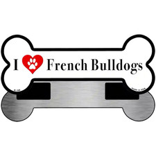 I Love French Bulldogs Novelty Metal Bone Magnet B-158 3.5" x 9" Magnet