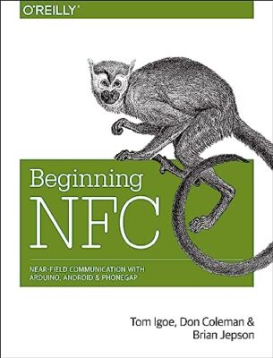 Beginning NFC: Nahfeldkommunikation mit Arduino, Android und Phonegap