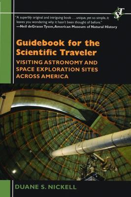 Guidebook for the Scientific Traveler: Visiting Astronomy and Space Exploration 