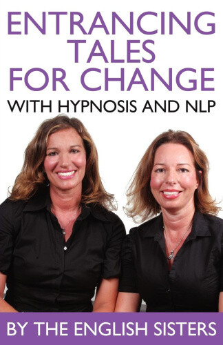 Thumbnail - En-trancing Tales For Change With Nlp And Hypnosis By The English