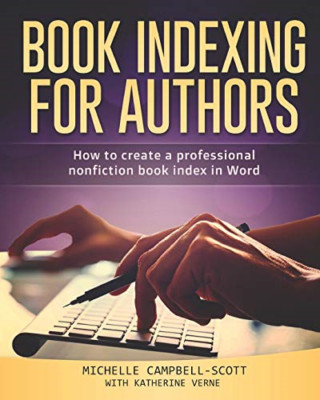 Book Indexing For Authors: How to create a professional - Paperback NEW Verne, K
