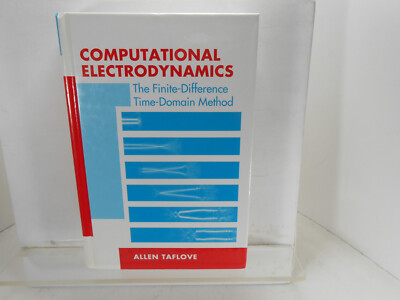 COMPUTATIONAL ELECTRODYNAMICS Finite-Difference Time-Domain Method Taflove BOOK