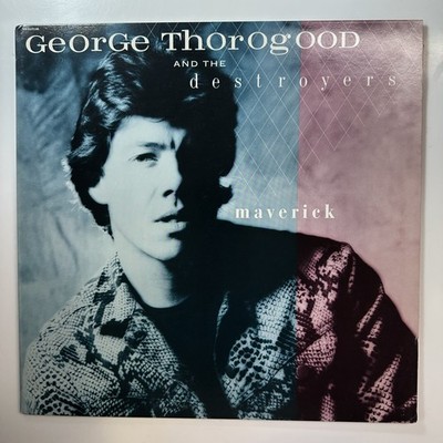 Maverick Album Vinyl Record George Thorogood & The Destroyers EMI America