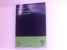Eine Erinnerungsgeschichte zur Schlacht von Salamis (Phoibos Humanities Series) 