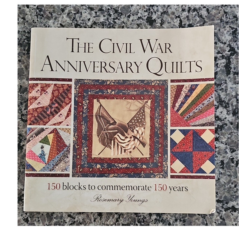 Rosemary Youngs The Civil War Anniversary Quilts 150 Blocks ISBN 9781440218712