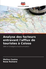 Analyse des facteurs entravant l'afflux de touristes Coloso by Melisa Castro Pap
