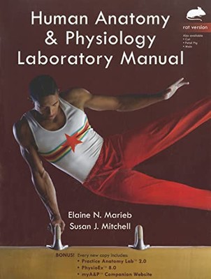 Human Anatomy  Physiology Laboratory Manual, Rat Version