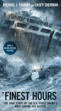 The Finest Hours: The True Story of the U.S. Coast Guard's Most Daring Se - GOOD