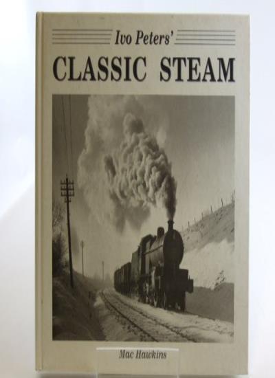 Ivo Peters' Classic Steam-Ivo Peters, Mac Hawkins, 9780862880583