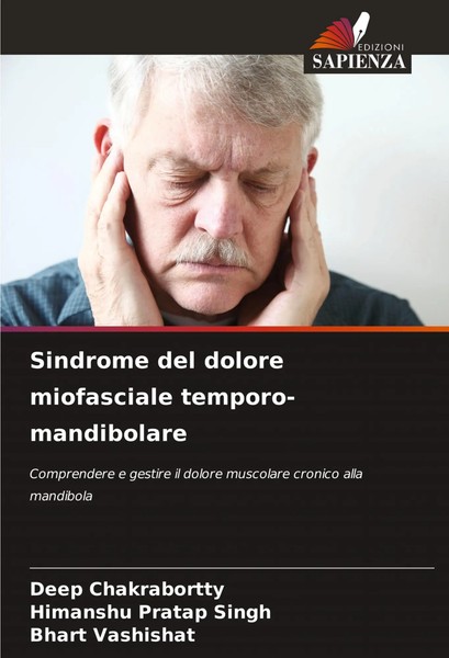 Deep Chakrabortty (U. A.) | Sindrome Del Dolore Miofasciale Temporo-Mandibolare-image
