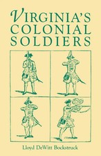 Lloyd DeWitt Bockstruck | Virginia's Colonial Soldiers | Taschenbuch | Englisch