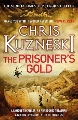 The Prisoner's Gold (the Hunters 3) Chris Kuzneski 2016 Book