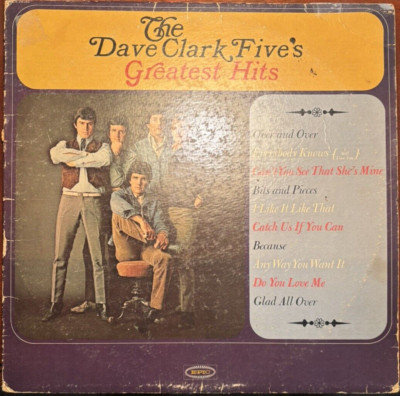 The Dave Clark Five's Greatest Hits - 1966  - Epic  LN 24185 Mfg. by EROS-VTG.