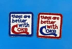 2x Coca Cola “things are better with Coke” Patches