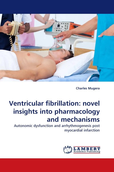 Charles Mugera | Ventricular Fibrillation: Novel Insights Into Pharmacology...-image