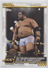 2021 WWE NXT and North American Champion Keith Lee def Dominik Dijakovic #47 0y3