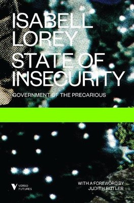 State of Insecurity by Isabell Lorey, Judith Butler, Aileen D... - 9781781685969