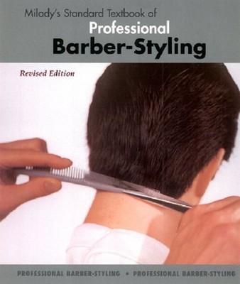 Milady's Standard Textbook of Professional Barber-Styling Hardcov