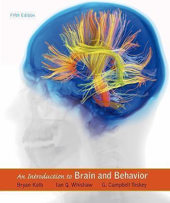 An Introduction to Brain and Behavior by Kolb, Bryan