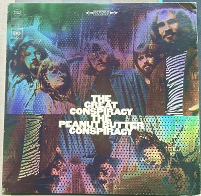 THE GREAT CONSPIRACY - THE PEANUT BUTTER.. 1967 COLUMBIA CS 9590 EX+ US 1-A 1-A