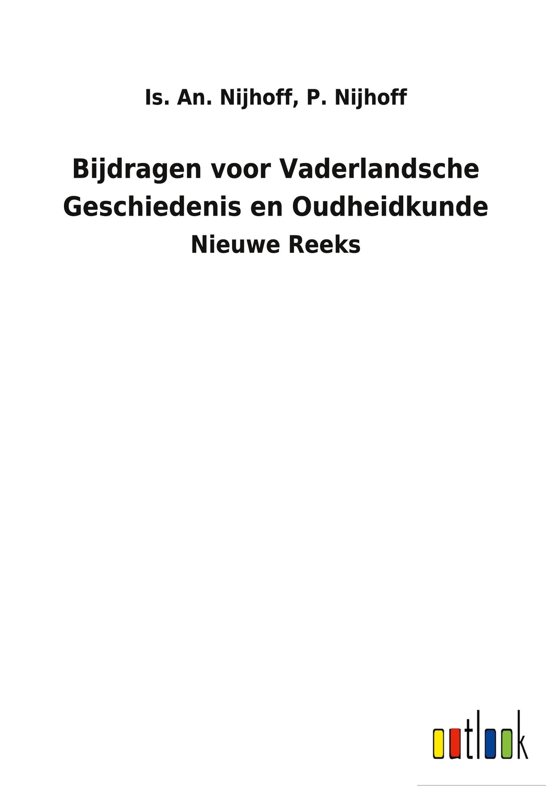 Thumbnail - Bijdragen Voor Vaderlandsche Geschiedenis En Oudheidkunde - ...