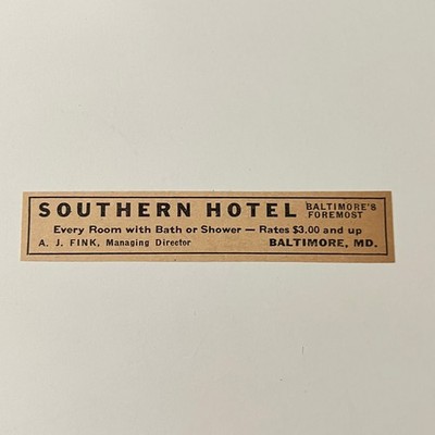 Southern Hotel Every Room With Bath Shower AJ Fink Baltimore MD 1942 Ad SAK3-S49