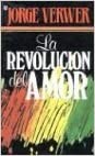 LA REVOLUCION DEL AMOR
