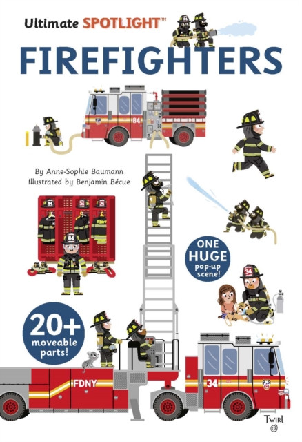 Ultimate Spotlight: Firefighters by Anne-Sophie Baumann (Hardback Book)