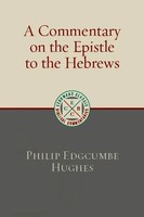 Philip Edgcumbe Hughes | A Commentary On The Epistle To The Hebrews | Buch