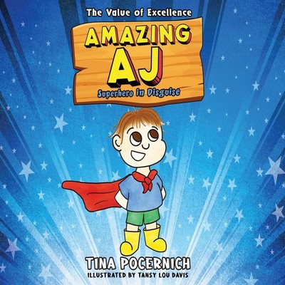 Amazing AJ Superhero in Disguise The Value of Excellence Pocernic