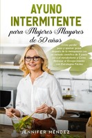 Ayuno Intermitente Para Mujeres Mayores De 50 AñOs | Jennifer MéNdez | Buch