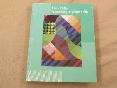 Beginning Algebra - Hardcover By Lial, Margaret L - GOOD