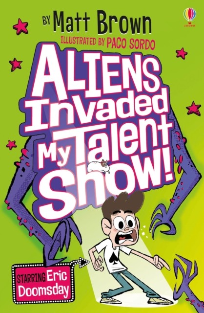 Aliens Invaded my Talent Show: Fiendishly funny, alien chaos by super-talented author Matt Brown (Dreary Inkling School) - Image 4