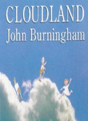 Cloudland (A Tom Maschler book) By John Burningham