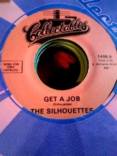 The Silhouettes, Get a Job / I Am Lonely ~ Collectables 45 +sleeve