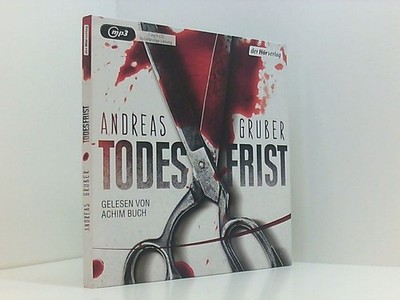 Todesfrist: Thriller (Maarten S. Sneijder und Sabine Nemez, Band 1) Andreas Grub