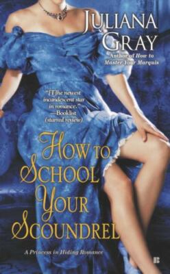 How to School Your Scoundrel (A Princess in Hiding Romance) - GOOD