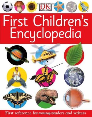 First Children's Encyclopedia (First Reference),Dk