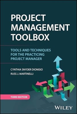 Project Management ToolBox: Tools and Techniques for the Practicing Project Man