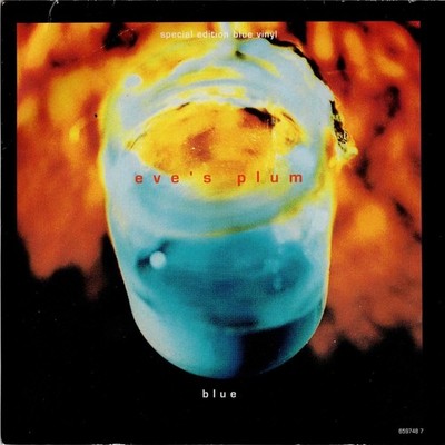 Eve's Plum - 7'' - Blue / Lovely You (Special Edition Blue Vinyl)