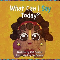 Robert J Schout | What Can I Say Today? | Taschenbuch | Englisch (2023)