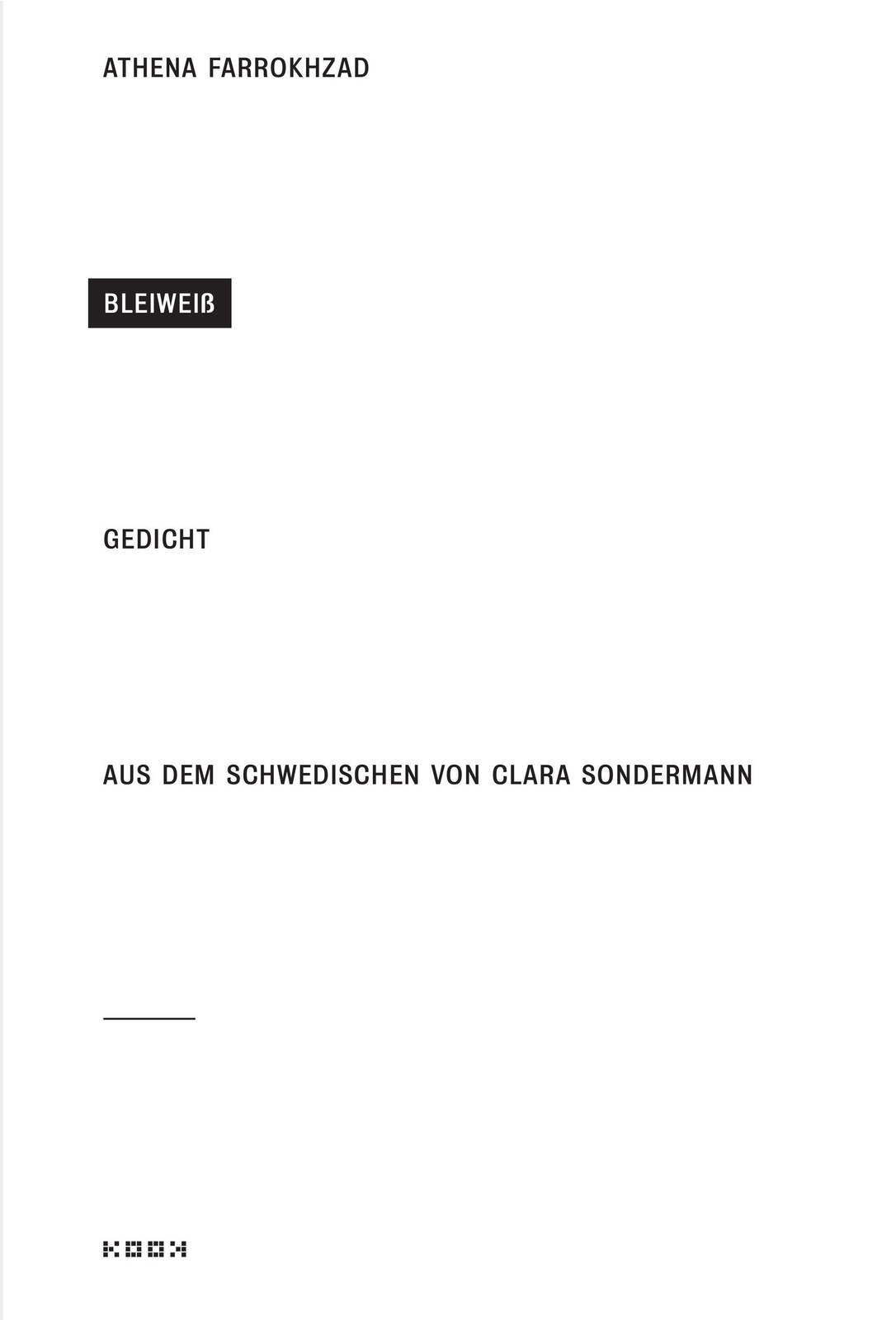 Thumbnail - Bleiweiß Gedicht Athena Farrokhzad Buch Reihe Lyrik 72 S. Deutsch 2019