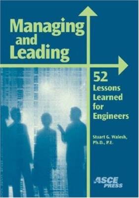 Managing and Leading: 52 Lessons Learned for Engineers - Paperback - ACCEPTABLE