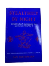 WW2 British Combined Ops Stealthily by Night Beach Commando HC Reference Book