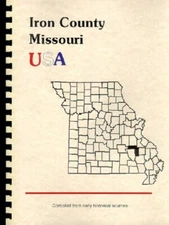 Iron County 1888 History of Southeast Missouri Ironton MO Arcadia Biographies