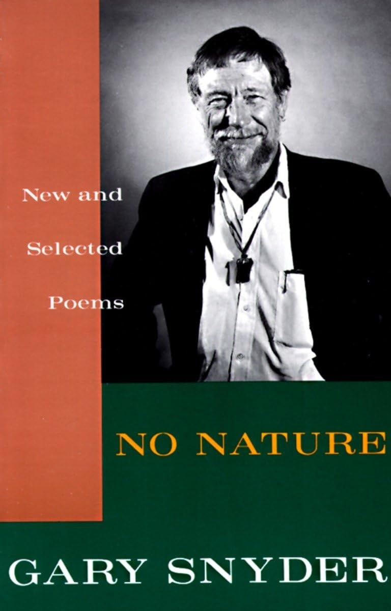 No Nature: New and Selected Poems by Snyder